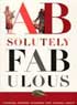 ABSOLUTELY FABULOUS